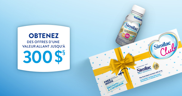 Inscrivez-vous au Club Similac® pour recevoir des coupons, des chèques rabais et plus encore